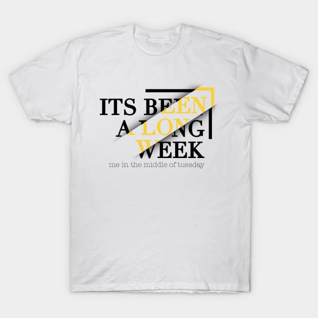 Long week T-Shirt by tomytshirt